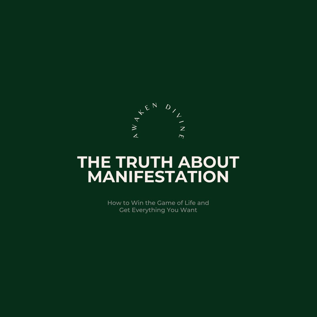 The Truth About Manifestation